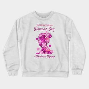 International Women's Day 2023, Embrace Equity Happy Women's Day Crewneck Sweatshirt